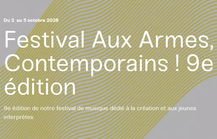 Festival Aux Armes, Contemporains ! 9e édition