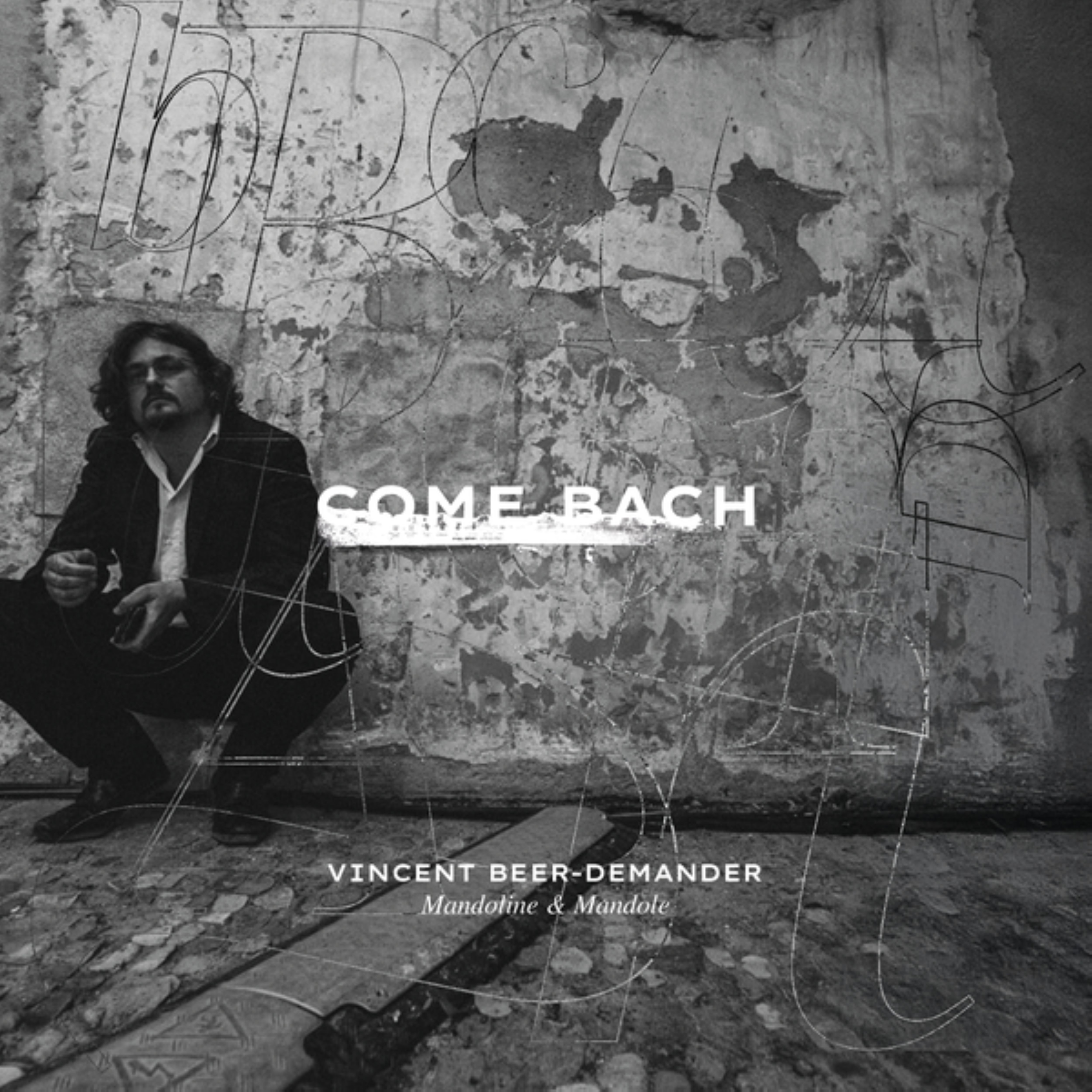 Come Bach — Vincent Beer-Demander