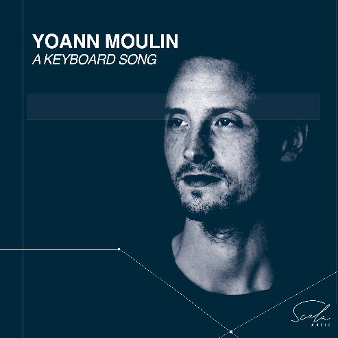A Keyboard Song — Yoann Moulin