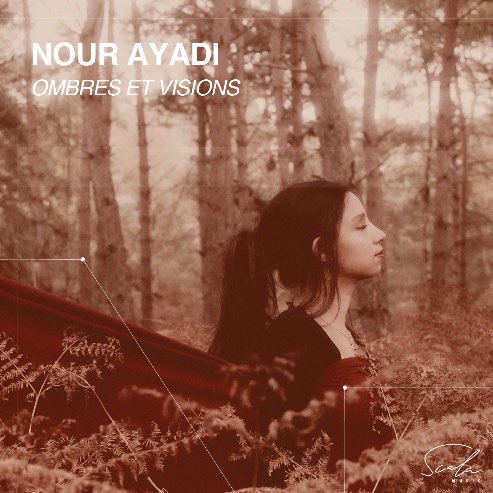 Ombres et Visions — Nour Ayadi